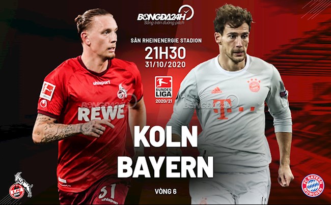 Truc tiep bong da Koln vs Bayern Munich vong 6 Bundesliga 2020/21 luc 21h30 ngay hom nay 31/10