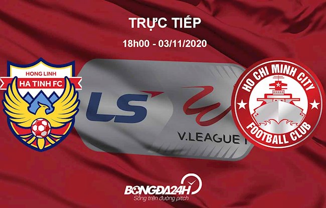 Trực tiếp Hà Tĩnh vs TPHCM link xem kết quả V-League 2020 hình ảnh