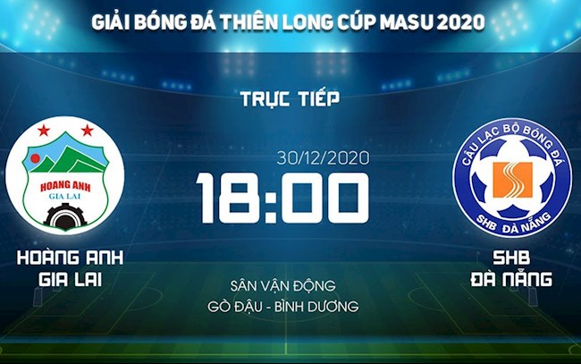 Kết quả bóng đá HAGL vs Đà Nẵng Thiên Long Cup 2021