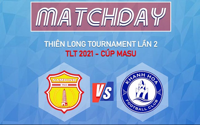 Truc tiep Nam Dinh vs Khanh Hoa Thien Long Cup 2021