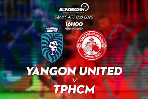 Truc tiep bong da Yangon vs TPHCM 16h00 ngay hom nay 11/2 tai AFC Cup 2020
