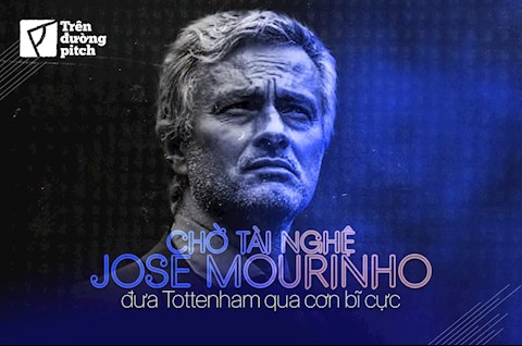 Chờ tài nghệ Jose Mourinho đưa Tottenham qua cơn bĩ cực