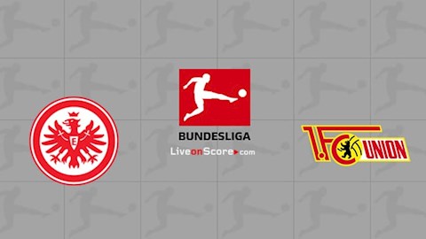 Frankfurt vs Union Berlin 2h30 ngày 252 Bundesliga 201920 hình ảnh