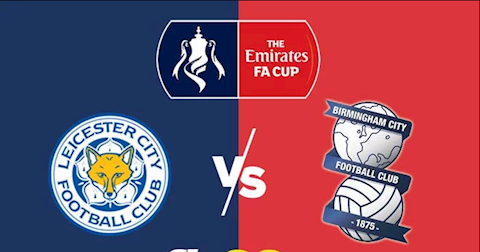 Leicester vs Birmingham 2h45 ngày 53 FA Cup 201920 hình ảnh