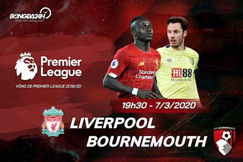 Liverpool vs Bournemouth vong 29 Ngoai hang Anh 2019/20