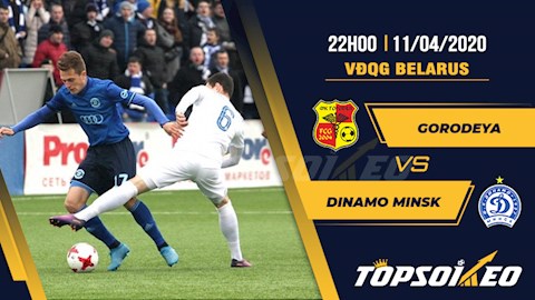 Gorodeya vs Dinamo Minsk 22h00 ngày 114 VĐQG Belarus 2020 hình ảnh