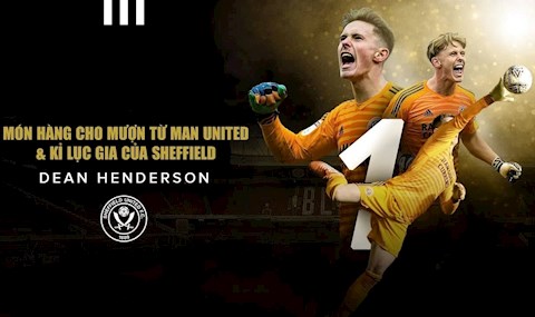 VIDEO: Dean Henderson: Món hàng cho mượn từ Man United - kỉ lục gia của Sheffield