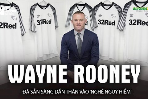 Wayne Rooney đã sẵn sàng dấn thân vào nghề nguy hiểm (P2)