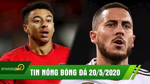 TIN NÓNG BÓNG ĐÁ 20/5: Lingard tự nhận là mẫu cầu thủ thông minh, Hazard háo hức quay lại cùng Real