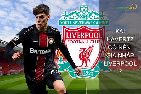 Góc nhìn: Vì sao Kai Havertz sẽ là thương vụ thảm hoạ của Liverpool?