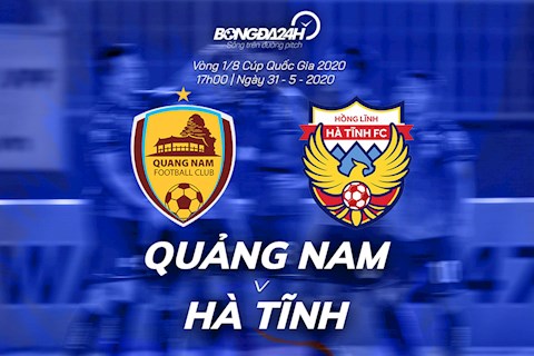 Quảng Nam vs Hà Tĩnh 17h00 ngày 315 cúp quốc gia 2020 hình ảnh