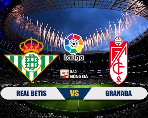 Betis vs Granada 3h00 ngày 166 La Liga 201920 hình ảnh
