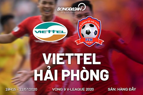 Truc tiep Viettel vs Hai Phong 19h15 ngay hom nay 11/7 vong 9 V-League 2020