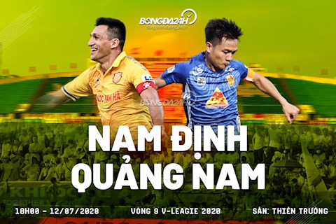 Truc tiep bong da Nam Dinh vs Quang Nam 18h00 ngay hom nay 12/7 vong 9 V-League 2020