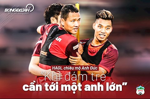 HAGL chiêu mộ Anh Đức: Khi đám trẻ cần tới một anh lớn