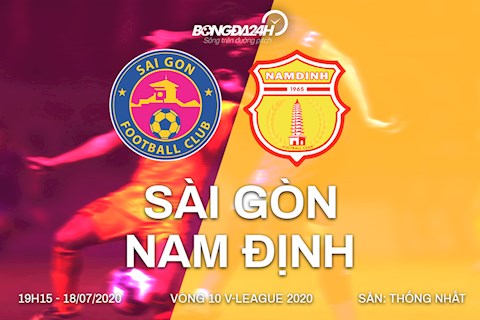 Truc tiep bong da Sai Gon vs Nam Dinh 19h15 ngay hom nay 18/7 vong 10 V-League 2020