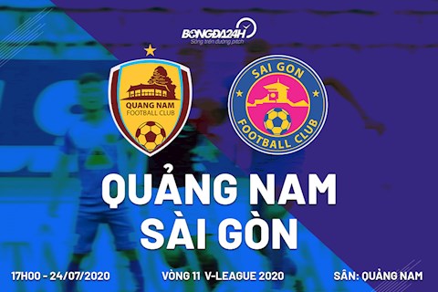 Truc tiep bong da Quang Nam vs Sai Gon 17h00 ngay 24/7 vong 11 V-League 2020