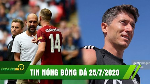 TIN NÓNG BÓNG ĐÁ 25/7: Pep lên tiếng mỉa mai Henderson; Lewandowski sung sức cho Champions League