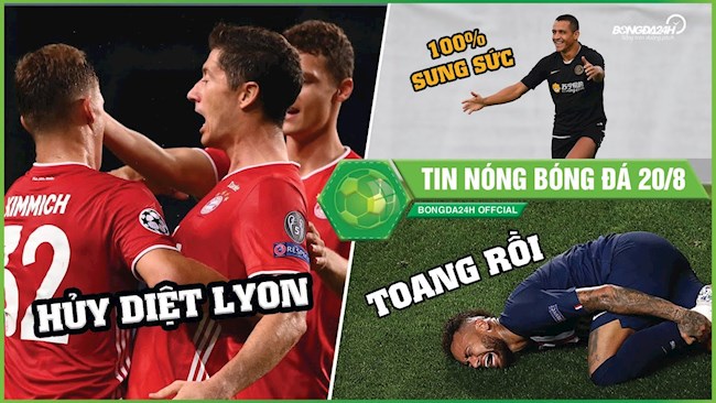 Tin nóng bóng đá 20/8: Bayern thăng hoa, hẹn PSG tại CK C1; Neymar nguy cơ bị cấm thi đấu
