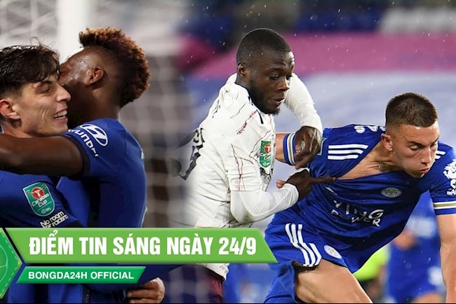 ĐIỂM TIN SÁNG 24/9: Kai Havertz đập tan chỉ trích bằng hattrick siêu hạng; Arsenal dễ dàng hạ Leicester