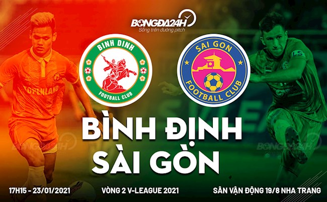 Trực tiếp bóng đá Bình Định vs Sài Gòn 17h00 ngày 23/1 vòng 2 V-League 2021