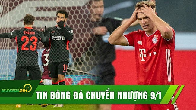 TIN BÓNG ĐÁ CHUYỂN NHƯỢNG 9/1: Liverpool thắng dễ đội trẻ Aston Villa; Bayern thua sốc