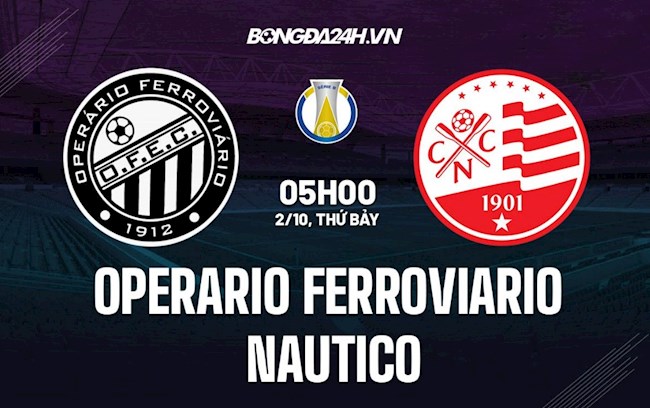 Nhận định Operario Ferroviario vs Nautico 5h00 ngày 210 hình ảnh