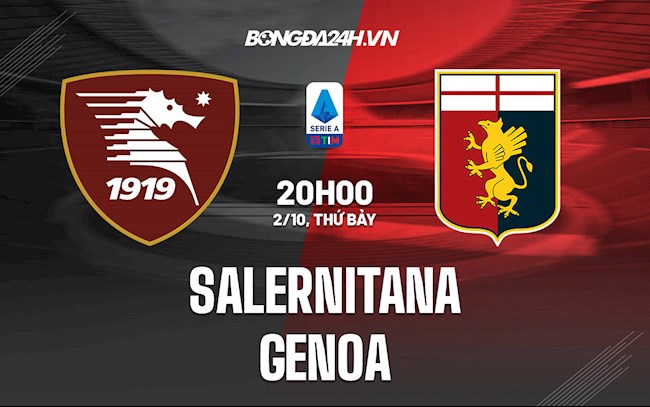 Nhận định, dự đoán Salernitana vs Genoa 20h00 ngày 2/10 (Serie A 2021/22)
