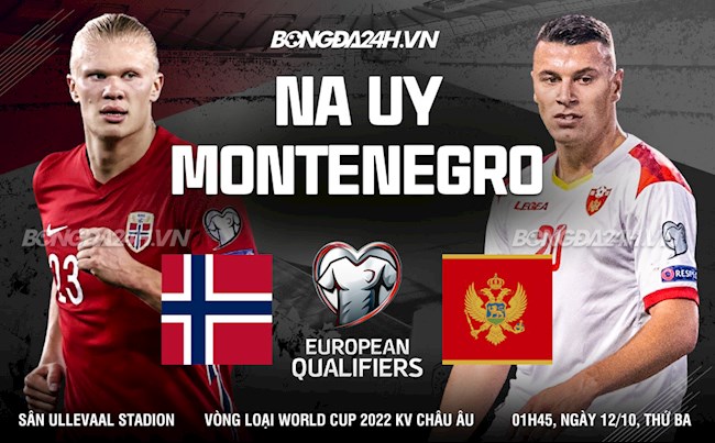 Nhận định Na Uy vs Montenegro 1h45 ngày 12/10 (Vòng loại World Cup 2022)