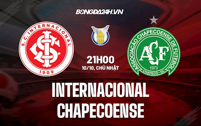 Nhận định,  Internacional vs Chapecoense 21h00 ngày 10/10 (VĐQG Brazil 2021)