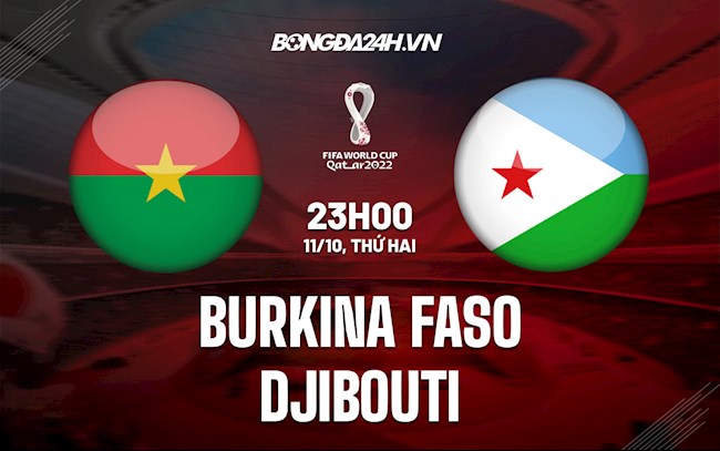 Nhận định bóng đá Burkina Faso vs Djibouti