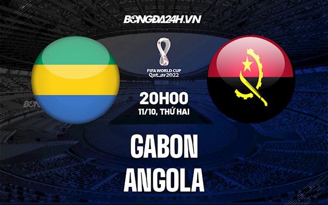 Nhận định, dự đoán Gabon vs Angola 20h00 ngày 11/10 (Vòng loại World Cup 2022)