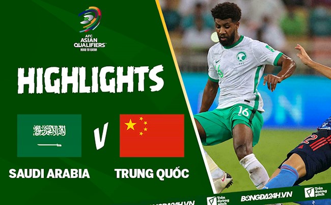 Video tổng hợp Saudi Arabia vs Trung Quốc: Rượt đuổi kịch tính
