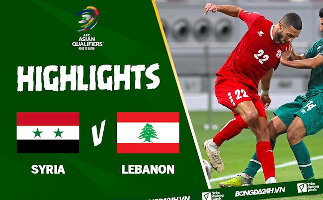Video Syria vs Lebanon (vòng loại World Cup 2022): Ngược dòng kịch tính