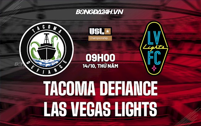 Soi kèo Tacoma Defiance vs Las Vegas Lights Hạng Nhất Mỹ 2021