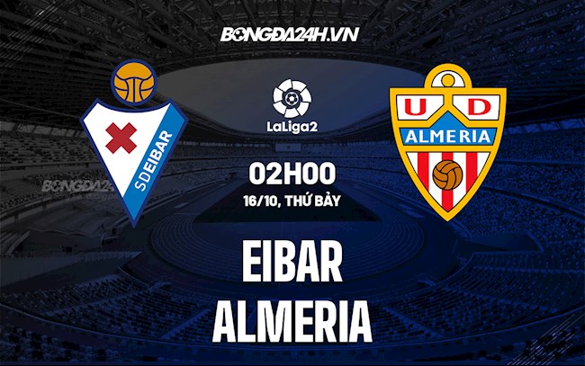 Soi kèo Eibar vs Almeria Hạng 2 TBN 2021/22