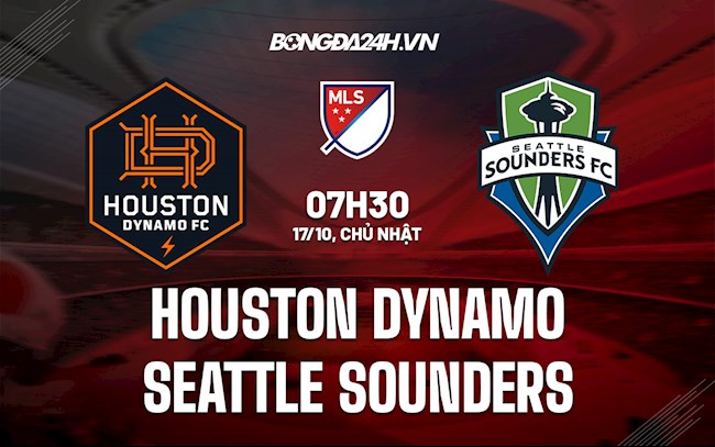 Nhận định Houston Dynamo vs Seattle Sounders 7h30 ngày 17/10 (Nhà Nghề Mỹ 2021)