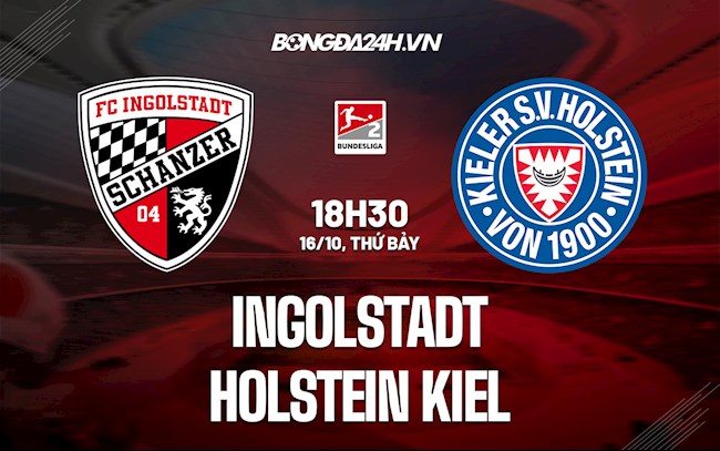 Nhận định bóng đá Ingolstadt vs Holstein Kiel