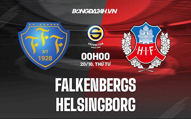Nhận định Falkenbergs vs Helsingborg 0h00 ngày 20/10 (Hạng 2 Thụy Điển 2021/22)