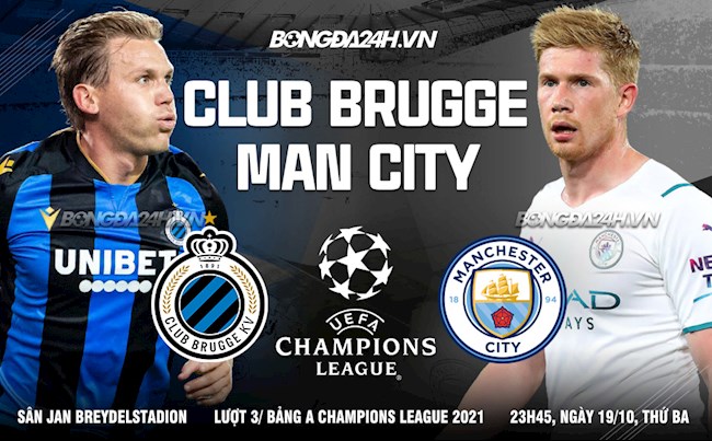 Nhận định Club Brugge vs Man City (23h45 ngày 19/10/2021)