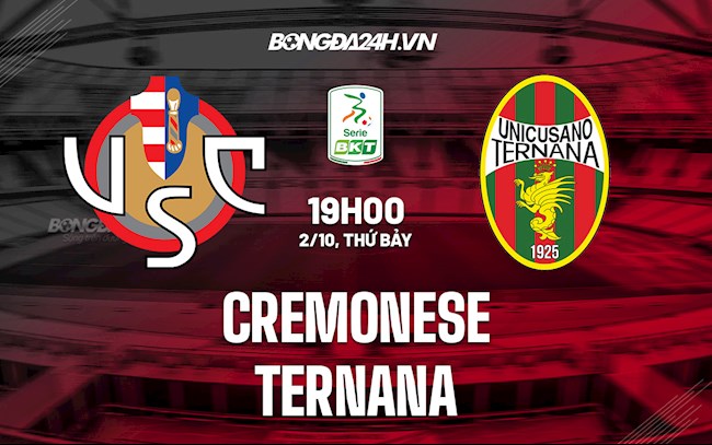 Nhận định,  Cremonese vs Ternana 19h00 ngày 2/10 (Hạng 2 Italia 2021/22)