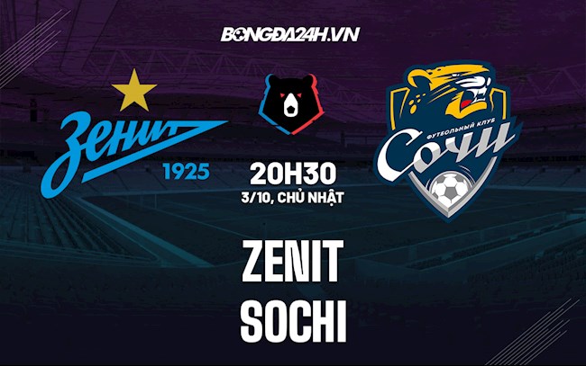 Nhận định Zenit vs Sochi 20h30 ngày 3/10 (VĐQG Nga 2021/22)