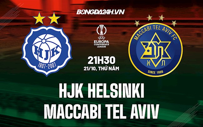 Soi kèo HJK Helsinki vs Maccabi Tel Aviv Europa Conference League 2021/22