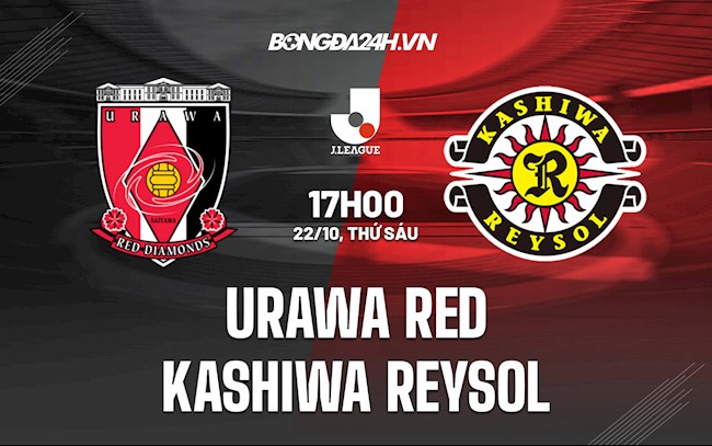 Nhận định,  Urawa Red vs Kashiwa Reysol 17h00 ngày 22/10 (VĐQG Nhật Bản 2021)