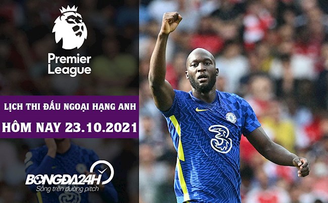 Lịch thu đấu Ngoại hạng Anh hôm nay 2310 Trực tiếp KQBĐ Anh hình ảnh