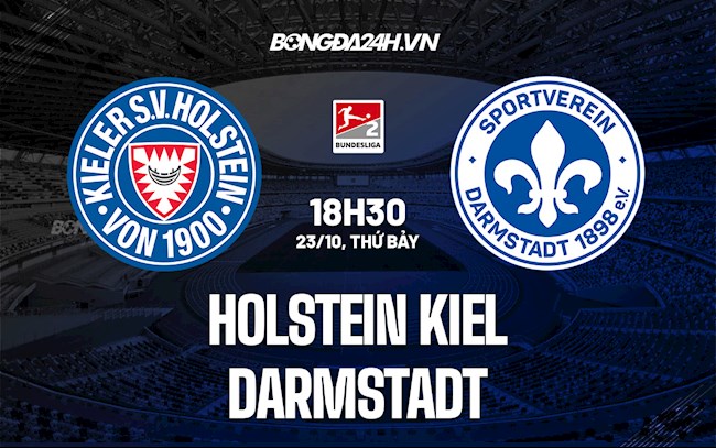 Nhận định, dự đoán Holstein Kiel vs Darmstadt 18h30 ngày 23/10 (Hạng 2 Đức 2021/22)