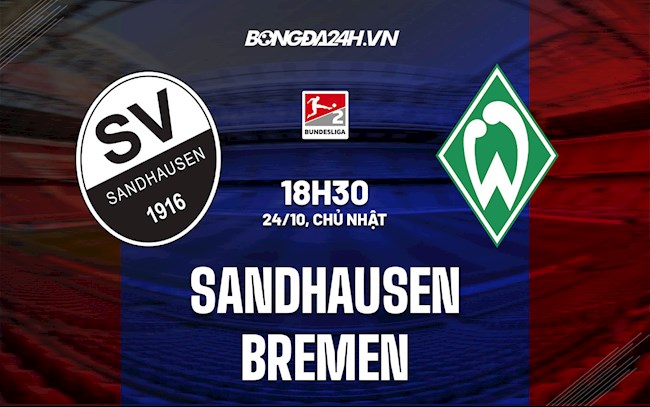 Nhận định bóng đá Sandhausen vs Bremen
