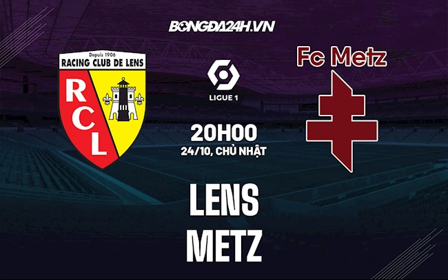 Soi kèo Lens vs Metz VĐQG Pháp 2021/22