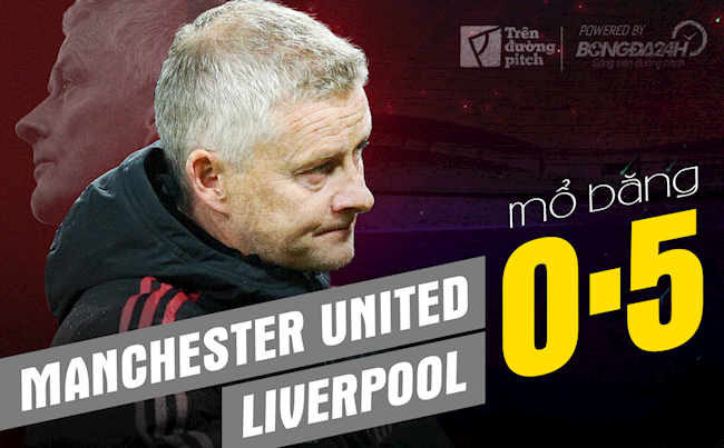 Mổ băng Man United 0–5 Liverpool: Trình độ non nớt của Ole Gunnar Solskjaer