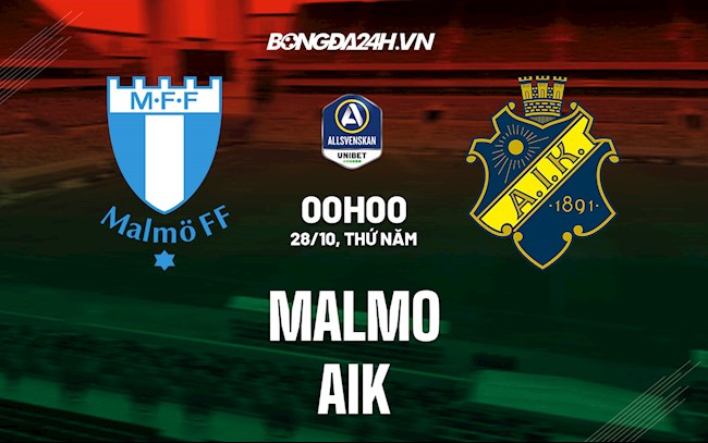 Nhận định,  Malmo vs AIK 0h00 ngày 28/10 (VĐQG Thụy Điển 2021)